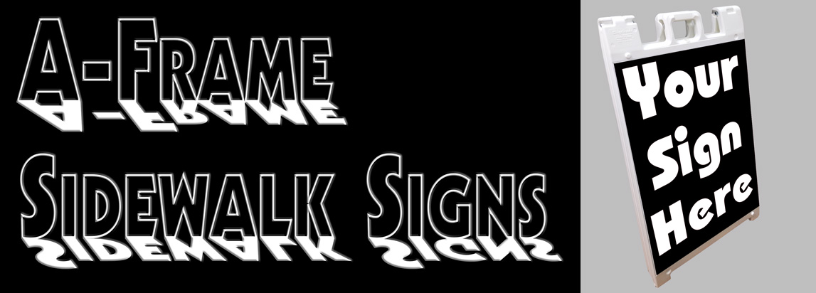 A frame sidewalk signs for businesses in Joliet and Romeoville Illinois